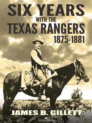 cover image of Six Years With the Texas Rangers--1875-1881